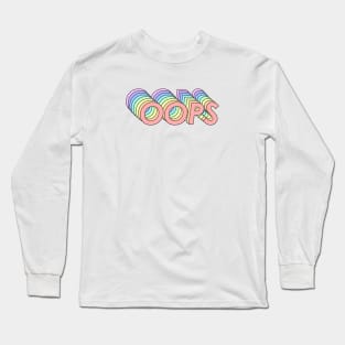 Oops Long Sleeve T-Shirt